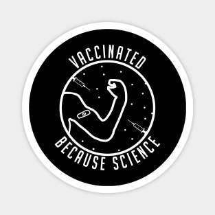 vaccinated because science Magnet